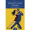 ESPERANDO A MISTER BOJANGLES (OLIVIER BOURDEAUT)(Pevná)