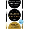 Leaders Eat Last - Simon Sinek