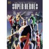 DC Comics Justice League: The World's Greatest Superheroes by Alex Ross and Paul Dini