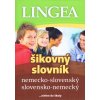 LINGEA Nemecko-slovenský, slovensko-nemecký šikovný slovník