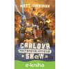 E-kniha Carlova postapokalyptická show - Matt Dinniman
