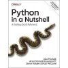 Python in a Nutshell, A Desktop Quick Reference, Martelli Alex, 2023