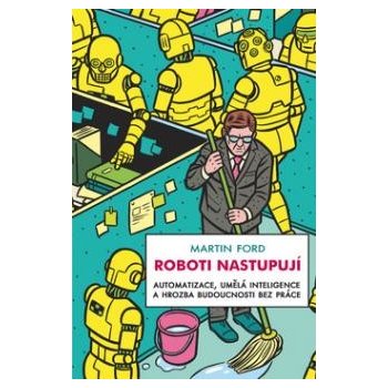 Roboti nastupují