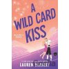 A Wild Card Kiss - Lauren Blakely
