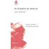 In Search Of Berlin - John Kampfner