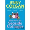 Meet Me at the Seaside Cottages - Jenny Colgan
