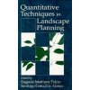 Quantitative Techniques in Landscape Planning - Eugenio Martínez-Falero