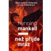 Než přijde mráz (Henning Mankell)