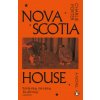 Nova Scotia House (Charlie Porter)(Brožovaná)