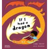 If I had a dragon (Gabby Dawnay)(Pevná)
