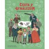 Cesta k vynálezům - Agnese Innocente (ilustrátor), Max Temporelli, Tea Orsi