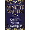 The Swift and the Harrier - Minette Walters