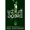 Už je dobre (Epidémia šťastia 1) - Neal Shusterman