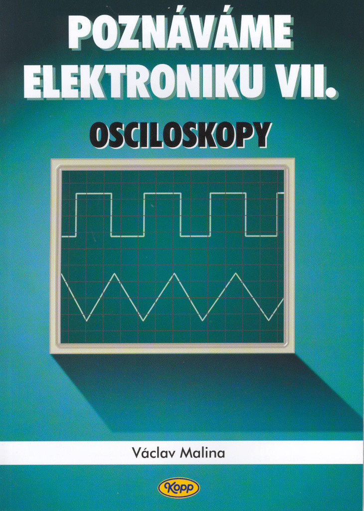 Poznáváme elektroniku VII. - Václav Malina