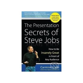 The Presentation Secrets of Steve Jobs - Carmine Gallo