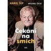 Čekání na smích - Karel Šíp, Michael Čech