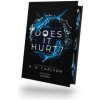 DOES IT HURT?