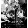 Dotkol sa nás - Don Bosco medzi nami