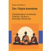 Zen i fizyka kwantowa.