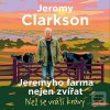 Jeremyho farma nejen zvířat (Jeremy Clarkson; Zbyšek Horák)