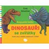Rozpustilé hrátky DINOSAUŘI se zvířátky Veselé rýmy a skládání popletených zvířátek - Scheffler Axel