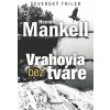Vrahovia bez tváre (Henning Mankell)