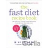 The Fast Diet Recipe Book - Michael Mosley