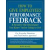 How to Give Employees Performance Feedback & Resolve the Resistance You Know You're Going to Get! (Ross Blake)(Brožovaná)