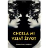 Chcela mi vziať život - Magdaléna Lunáková