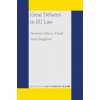 Great Debates in EU Law (Sanja Bogojevic)(Brožovaná)