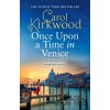 Once Upon a Time in Venice - Carol Kirkwood