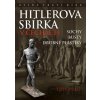 Hitlerova sbírka v Čechách - Jiří Kuchař