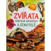 Zvieratá Dômyselní architekti a stavitelia