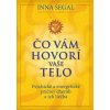 Čo vám hovorí vaše telo - Segal Inna