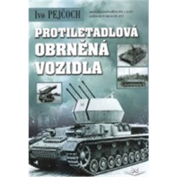 Protiletadlov á obrněná vozidla - Ivo Pejčoch