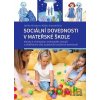 Sociální dovednosti v mateřské škole - Zděňka Michalová, Alžběta Kratochvílová