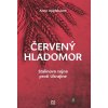 Červený hladomor - Anne Applebaum - online doručenie