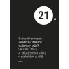 Konečná stanice Islámský stát? - Selhání státu a náboženská válka v arabském světě - Rainer Hermann