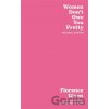 Women Don't Owe You Pretty - Florence Given