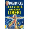 ...E la verità vi renderà liberi (David Icke)(Kniha)