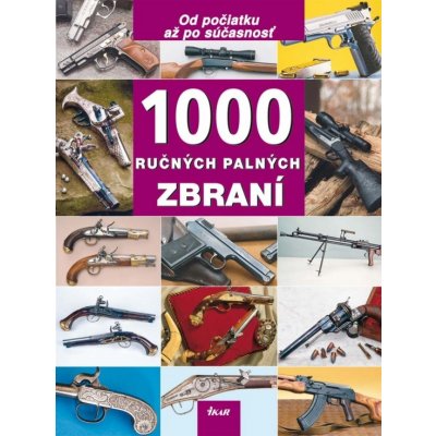 1000 ručných palných zbraní - Kolektív autorov