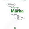 Evanjelium podľa Marka pre deti (pracovné listy)