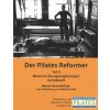 Der Pilates Reformer - Teil II (Ruthe Felicitas Ruthe,Grootenhuis Reiner Grootenhuis)(Brožovaná)