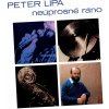 Lipa Peter Neúprosné ráno - CD