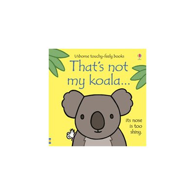 Thats not my koala - Fiona Watt