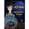 Adam a tajomstvo orloja - Miroslav Dobiaš