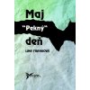 Maj pekný deň (Lina Franková)