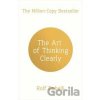 The Art of Thinking Clearly - Rolf Dobelli