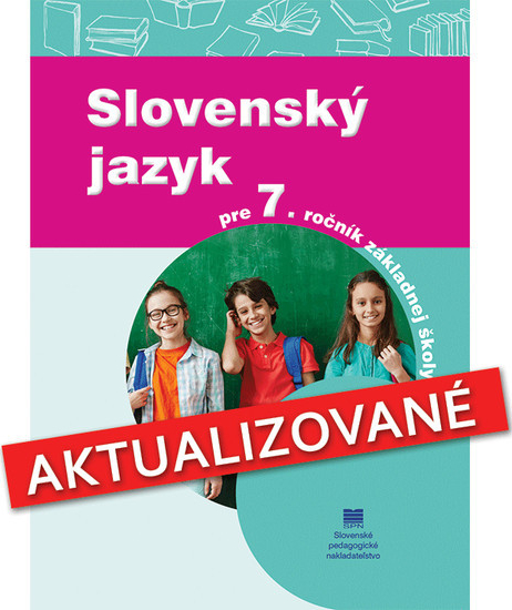 Slovenský jazyk pre 7. ročník základných škôl (aktualizované vydanie)
