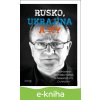 E-kniha Rusko, Ukrajina a my - Tomáš Gális, Alexander Duleba